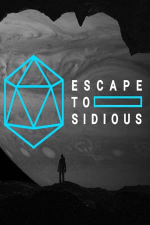 Escape to Sidious