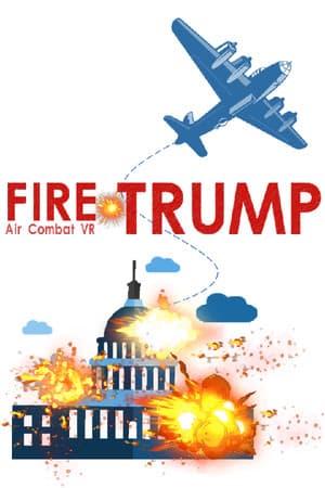 FIRE TRUMP - Air Combat VR