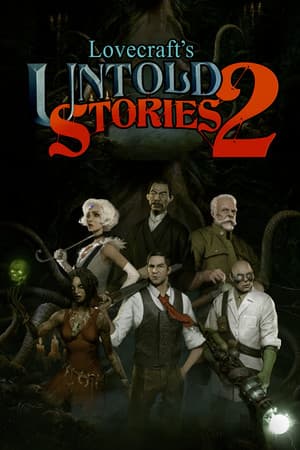 Lovecraft's Untold Stories 2