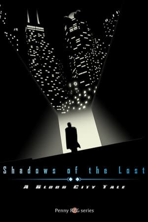 Penny RPG: Shadows of the Lost - A Blood City Tale