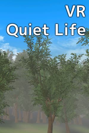 VR Quiet Life