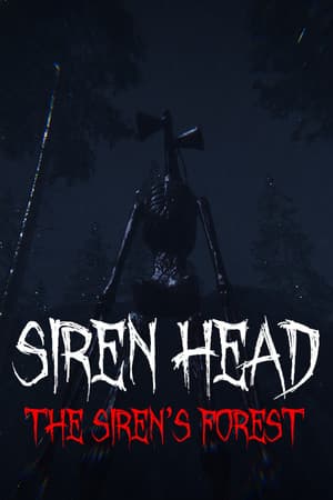 Siren Head: The Siren's Forest