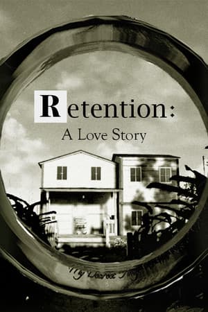 Retention: A Love Story