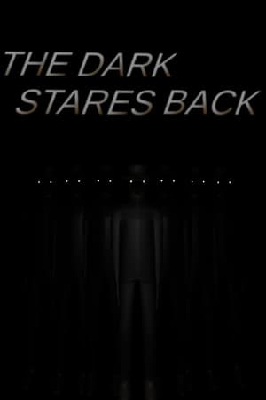 The Dark Stares Back