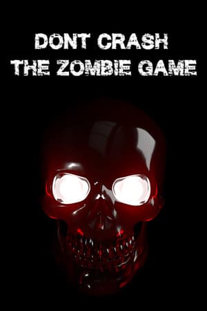Don't Crash - The Zombie Game