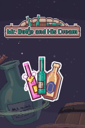 Mr.Bottle and his dream