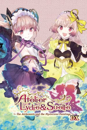 Atelier Lydie & Suelle: The Alchemists and the Mysterious Paintings DX