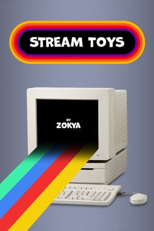 Stream Toys by Zokya