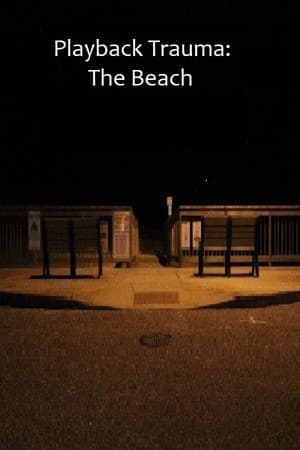 Playback Trauma®: The Beach