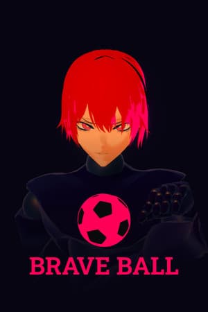 Brave Ball