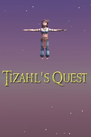 Tizahl's Quest