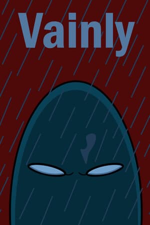 Vainly
