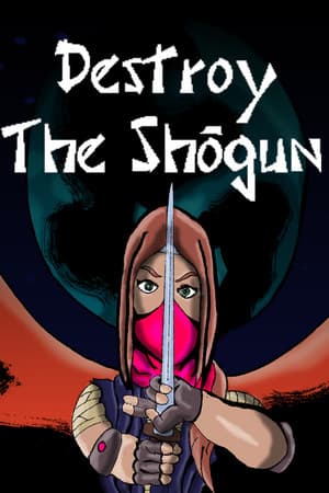 Destroy The Shogun