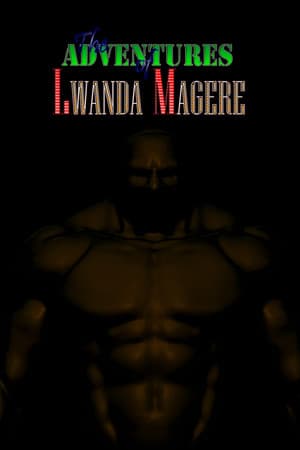 THE ADVENTURES OF LWANDA MAGERE