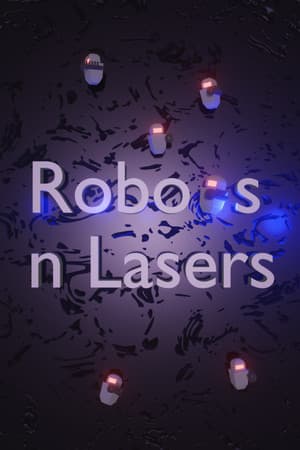 Robots n Lasers