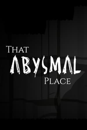 That Abysmal Place