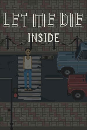 Let Me Die (inside)