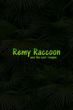 Remy Raccoon and the Lost Temple