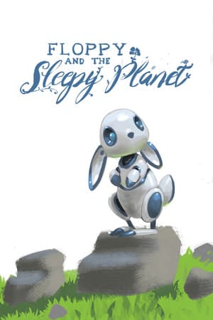 Floppy and The Sleepy Planet
