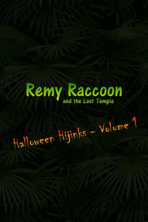 Remy Raccoon and the Lost Temple - Halloween Hijinks (Volume 1)