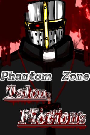 ファントムゾーン・タロン・フィクションズ phantom Zone Talon Fictions