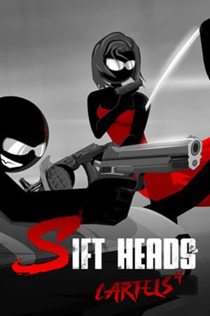 Sift Heads - Cartels 4
