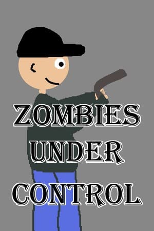 Zombies Under Control