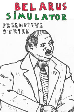 Belarus Simulator: Preemptive Strike