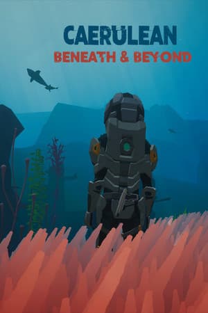 Caerulean: Beneath and Beyond