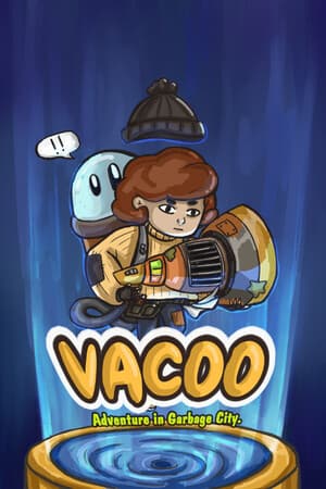 Vacoo. The adventure in Garbage city.
