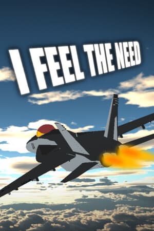 I Feel The Need