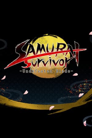 SAMURAI Survivor -Undefeated Blade-