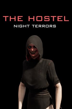 The HOSTEL: Night terrors
