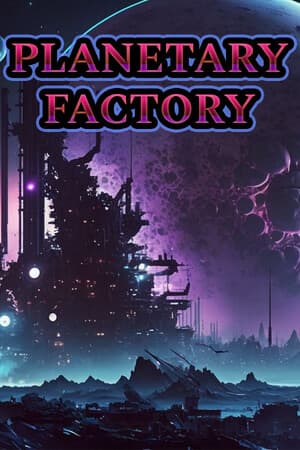 Planetary Factory - An Idle Automation Game