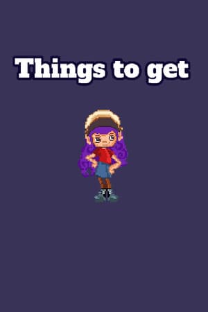 Things to get