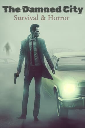 Survival & Horror: The Damned City