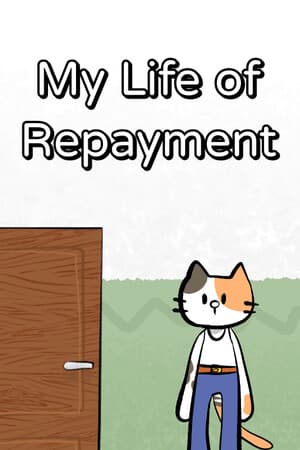 My Life of Repayment