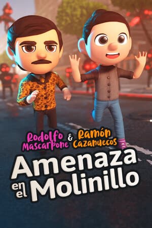 Rodolfo Mascarpone y Ramón Cazanuecos: Amenaza en el Molinillo