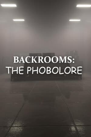 Backrooms: The Phobolore
