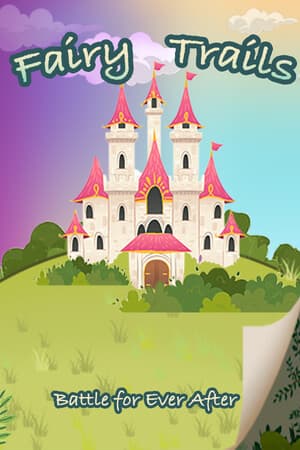 Fairy Trails: Battle for Ever After