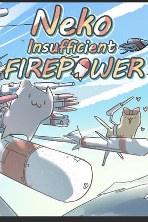 Neko:Insufficient FIREPOWER