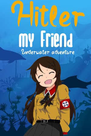 Hitler My Friend