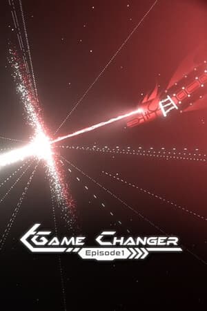 GameChanger - Episode 1