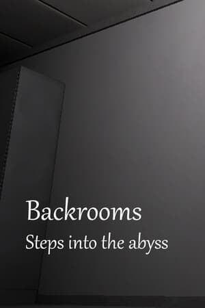 Backrooms: Steps into the abyss