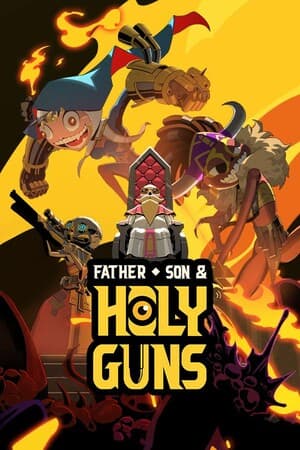 Father, Son & Holy Guns