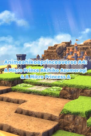 Aniahikoaexperiment A4A-Aver.AAA23082025AAA: A A Micro Prince Akihiko Aexp4 & A A Micro Princess A