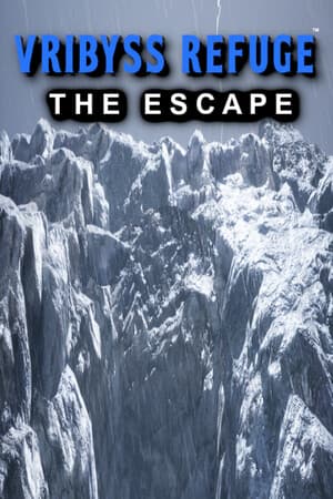 Vribyss Refuge™ The Escape