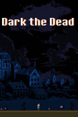 Dark the Dead