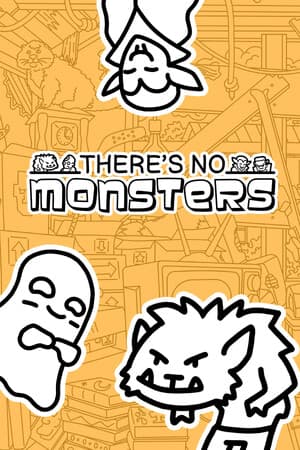 There's No Monsters
