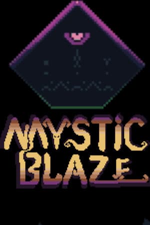 Mystic Blaze